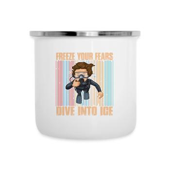 Frieren Sie Ihre Ängste Ein, Tauchen Sie Ins Eis - Emaille-Tasse - Weiß - Vorne