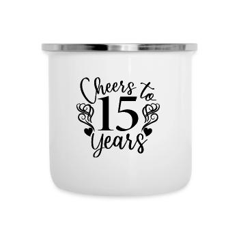 Cheers To 15 Years 15th Birthday Anniversary - Camper Mug - white - Front