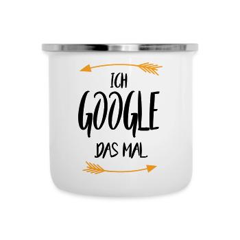 Sprüche Ich google das mal - Emaille-Tasse - Weiß - Vorne