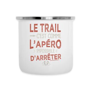 Le trail c est comme l apéro Humour course nature - Tasse émaillée - blanc - Devant