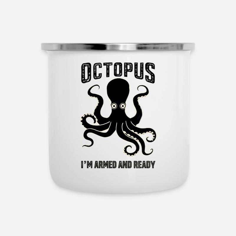 Octopus: I’m Armed and Ready - Emaille-Tasse - Weiß