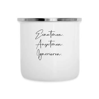Einatmen ausatmen ignorieren - Emaille-Tasse - Weiß - Vorne