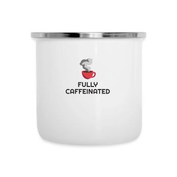 Fully Caffeinated Lustige Kaffee Sprüche Barista - Emaille-Tasse - Weiß - Vorne