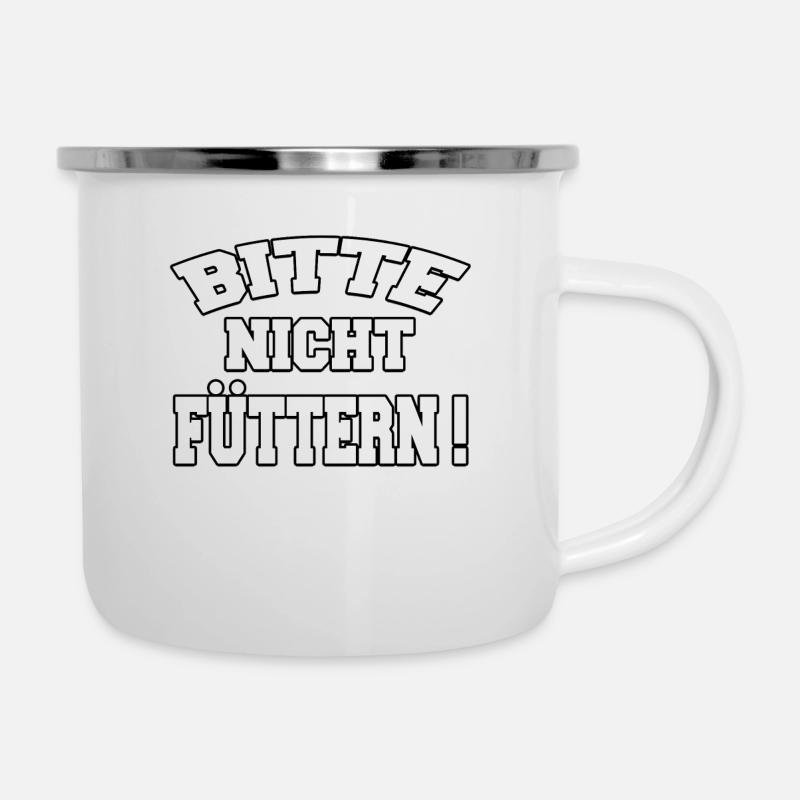 Bitte nicht füttern - Emaille-Tasse - Weiß