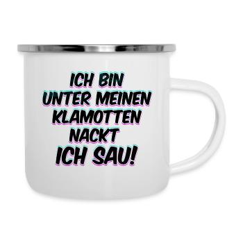 Ich bin nackt ich Sau Funshirt - Emaille-Tasse - Weiß - Rechts