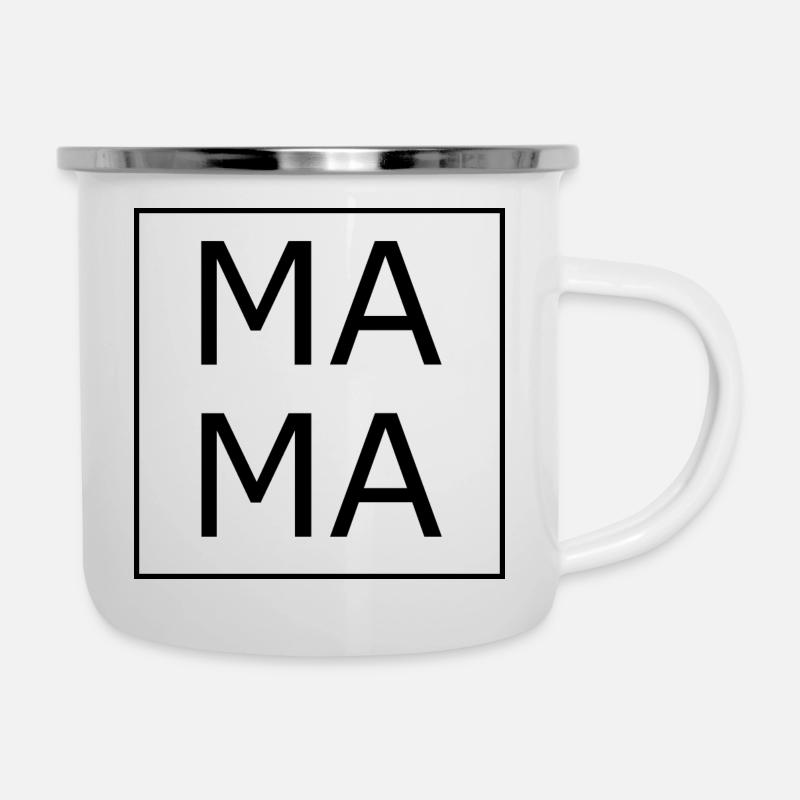 Mama Mama - Emaille-Tasse - Weiß