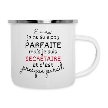 En Vrai Pas Parfaite Mais Je Suis Secrétaire - Tasse émaillée - blanc - Droite