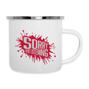 sorry im not listening - Emaille-Tasse - Weiß - Rechts