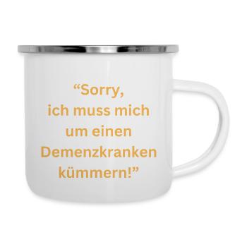 Désolé, je m’occupe d’un patient atteint de démence - Tasse émaillée - blanc - Droite
