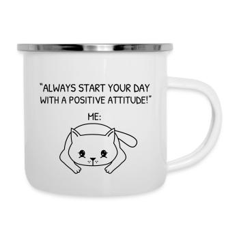 Commencez votre journée avec une attitude positive - Cat - Tasse émaillée - blanc - Droite