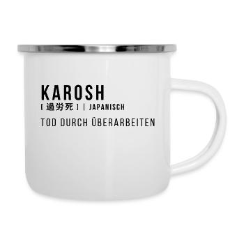 karosh Tod durch Überarbeitung - Emaille-Tasse - Weiß - Rechts