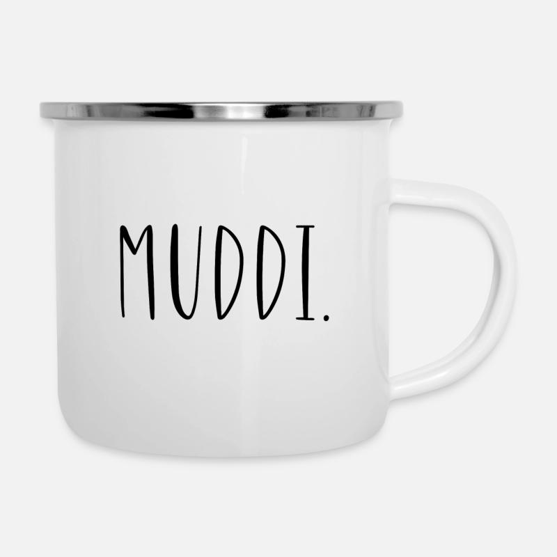 Deine Muddi - Tasse - Emaille-Tasse - Weiß