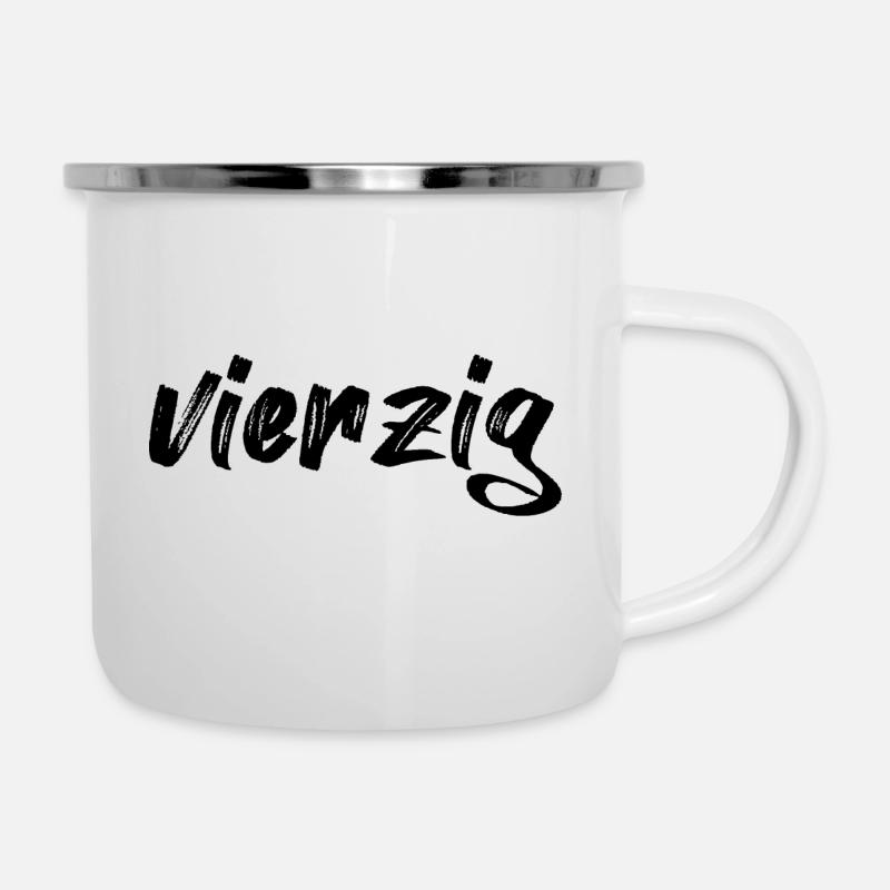 vierzig 40 Schriftzug - Emaille-Tasse - Weiß