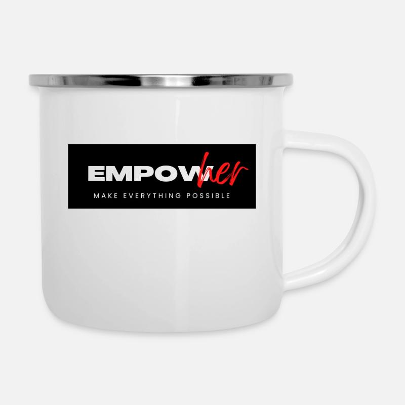 EmpowHer - Make Everything Possible - Emaille-Tasse - Weiß