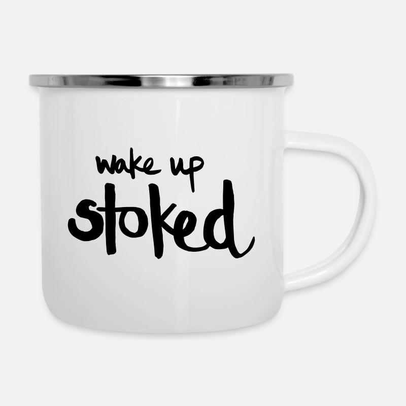 Wake Up Stoked | every damn day - Camper Mug - white