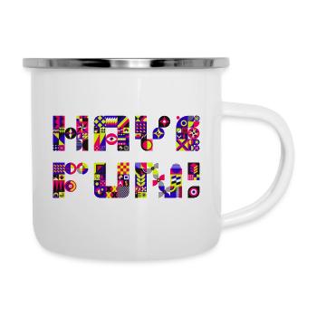Have Fun (Text, Geometric Pattern, Colorful) - Camper Mug - white - Right
