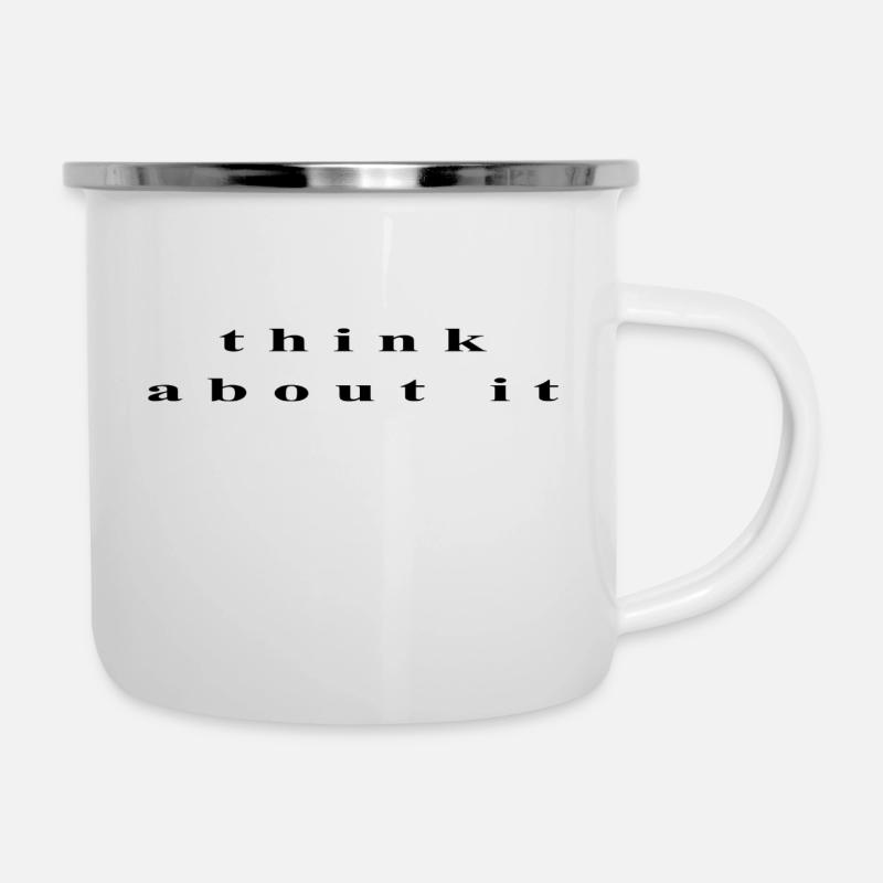 Denk darüber nach - Emaille-Tasse - Weiß
