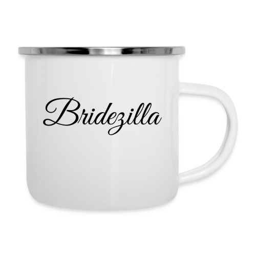 Bridezilla - schwarze Schrift - Emaille-Tasse