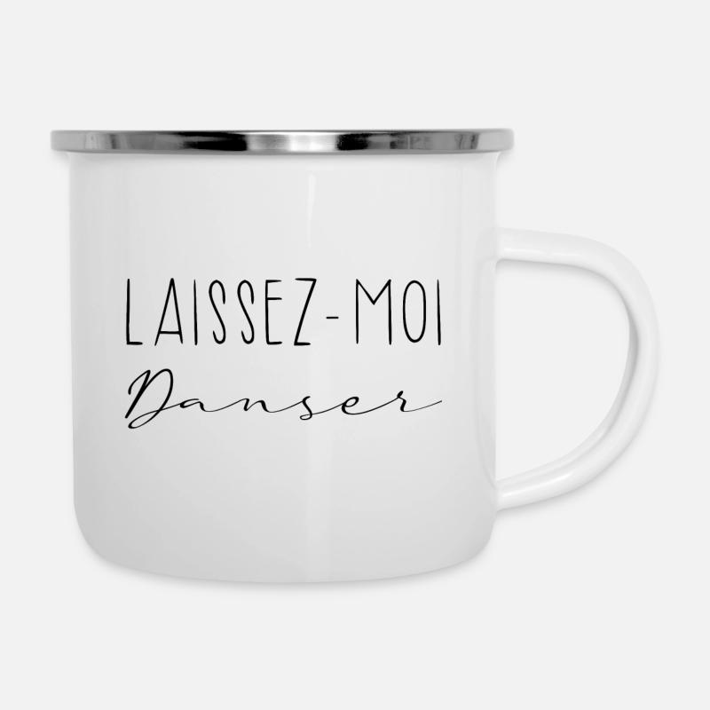 Laissez-moi danser - Tasse émaillée - blanc