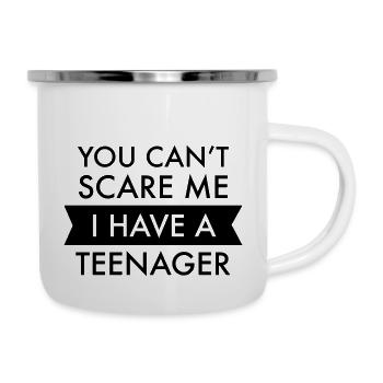 Du kannst mich nicht erschrecken, ich habe einen Teenager - Emaille-Tasse - Weiß - Rechts