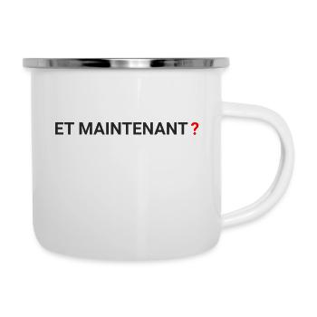 "ET Maintenant" - and now? - Camper Mug - white - Right