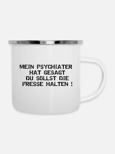 Mein PSYCHIATER - Emaille-Tasse - Weiß