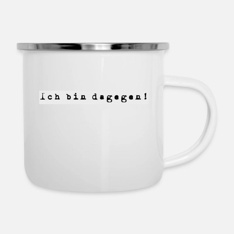 dagegen - Emaille-Tasse - Weiß