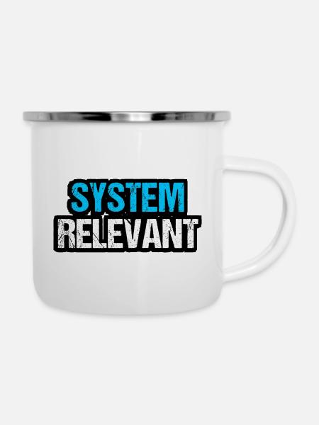 Systemrelevant - Emaille-Tasse - Weiß