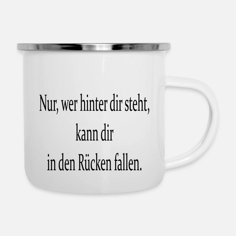 nur wer hinter dir steht - Emaille-Tasse - Weiß