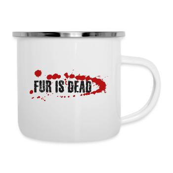 La fourrure est morte - Tasse émaillée - blanc - Droite