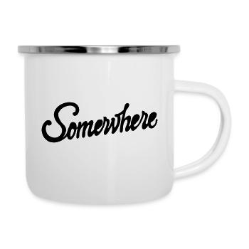 Somewhere Kalligrafie Handlettering Design - Emaille-Tasse - Weiß - Rechts