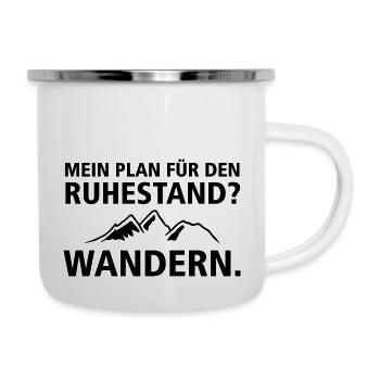 Ruhestand - Wandern - Emaille-Tasse - Weiß - Rechts