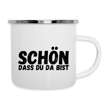 Schön, dass du da bist - Emaille-Tasse - Weiß - Rechts