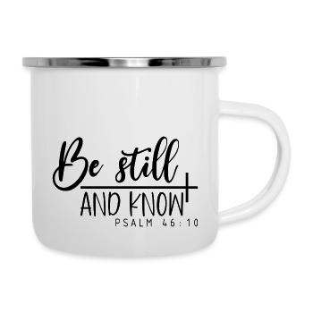 Be Still And Know Psalm 46:10. - Camper Mug - white - Right
