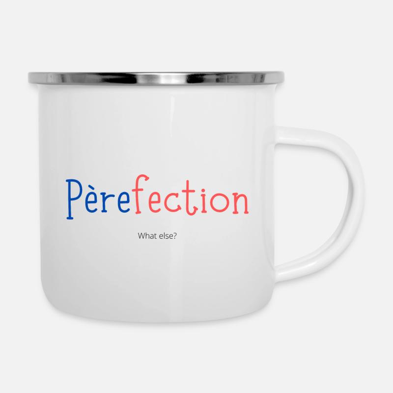 Pèrefection - Tasse émaillée - blanc
