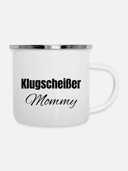 Klugscheißer Mama - Emaille-Tasse - Weiß