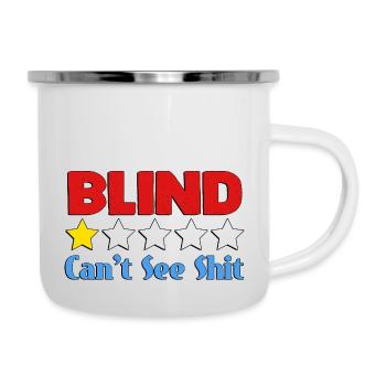 Blind Can't See Shit - Camper Mug - white - Right