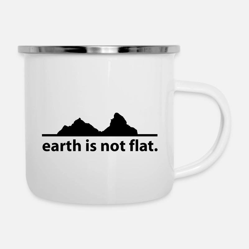 earth is not flat. - Emaille-Tasse - Weiß