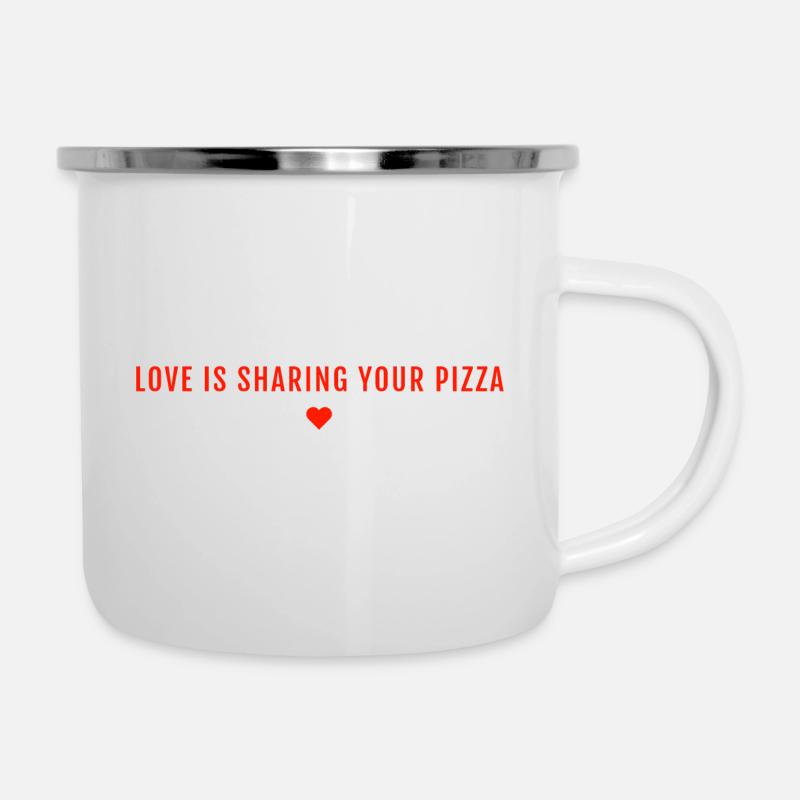 Love is sharing your pizza Spruch - Emaille-Tasse - Weiß