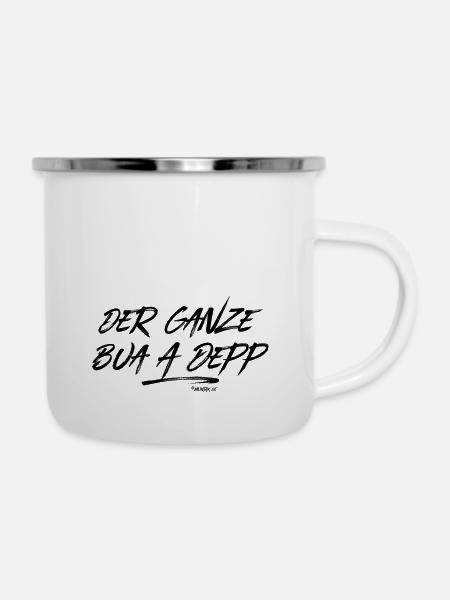 Der ganze Bua a Depp - Emaille-Tasse - Weiß