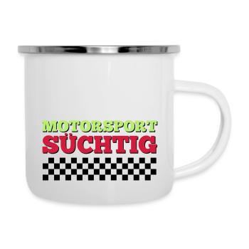 Motorsport Süchtig - Emaille-Tasse - Weiß - Rechts