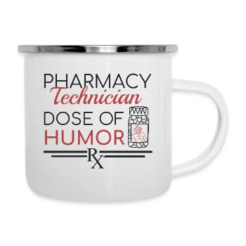 Pharmacy technician | Dose of Humor - Camper Mug - white - Right