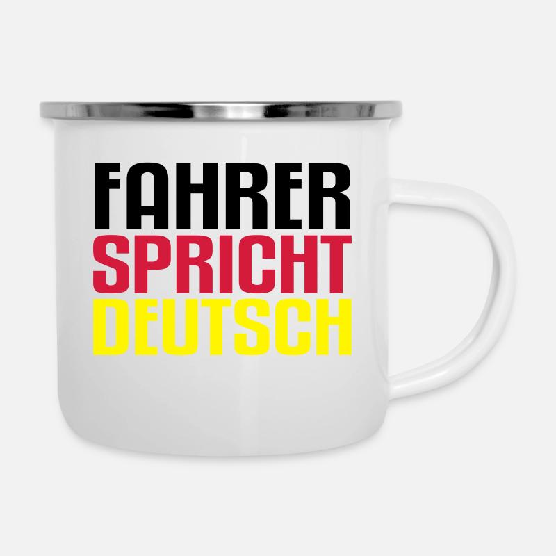 fahrer spricht deustch - Emaille-Tasse - Weiß