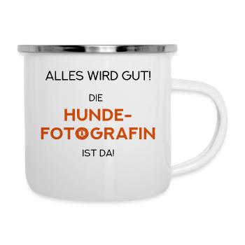 Die Hunde-Fotografin ist da! Geschenkidee / Design - Emaille-Tasse - Weiß - Rechts