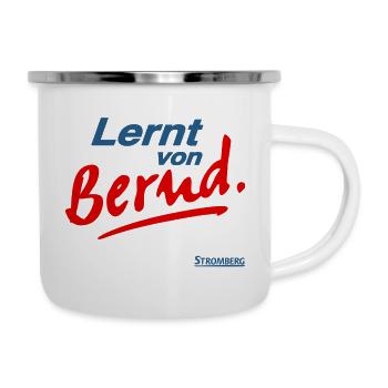 Stromberg Mit Spruch Lernt von Bernd - Emaille-Tasse - Weiß - Rechts