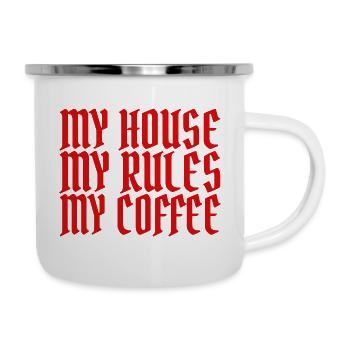 MY HOUSE MY RULES MY COFFEE - Camper Mug - white - Right