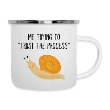 Ich versuche, dem Prozess zu vertrauen Schnecken-Meme - Emaille-Tasse - Weiß - Rechts