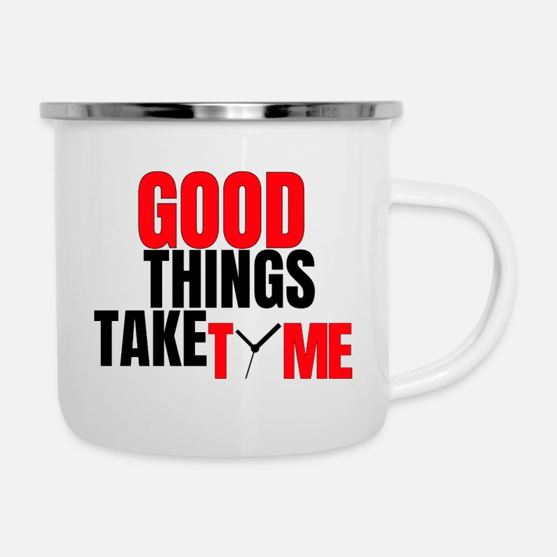 Good Things Take Time - Camper Mug - white