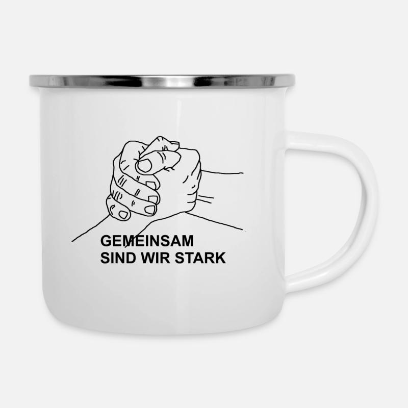 Gemeinsam sind wir stark - Emaille-Tasse - Weiß