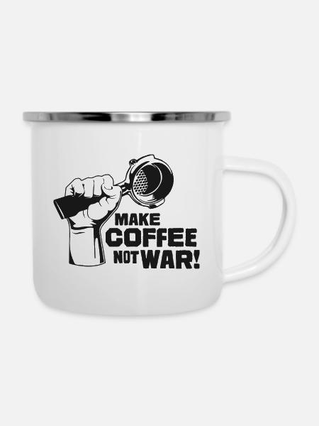 Make Coffee Not War - Emaille-Tasse - Weiß